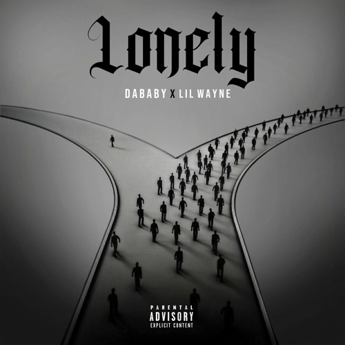 DaBaby, Lil Wayne - Lonely