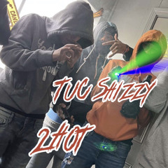 TuC Shizzy x 2Hottt - #FreeHot