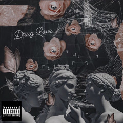 Drug Love