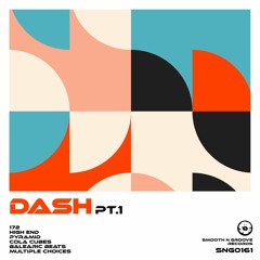 DASH - Part 1 (OUT NOW)