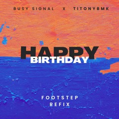 TitonyBMK X  BUSY SIGNAL -  YOUR DAY - [FOOTSTEP REFIX SHATTA]