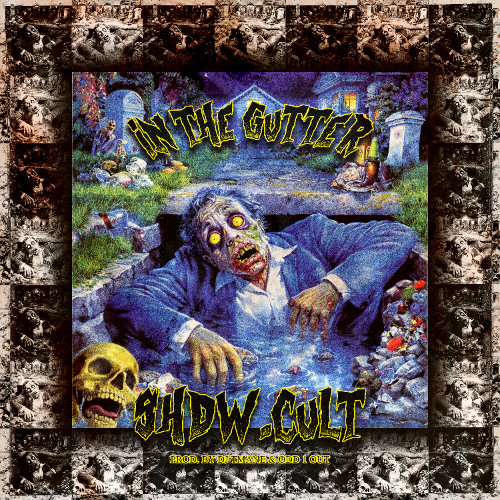 IN THE GUTTER (PROD. BY DJ TMANE & ODD 1 OUT)