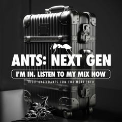 ANTS: NEXT GEN - Mix by DJ MARCELCIUS