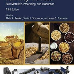 Read [PDF EBOOK EPUB KINDLE] Breakfast Cereals and How They Are Made: Raw Materials, Processing, and