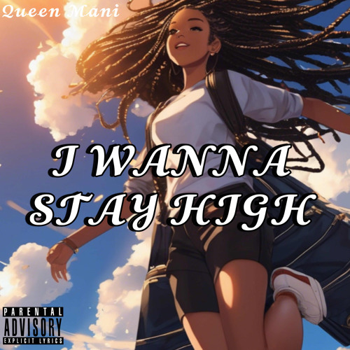 I Wanna Stay High