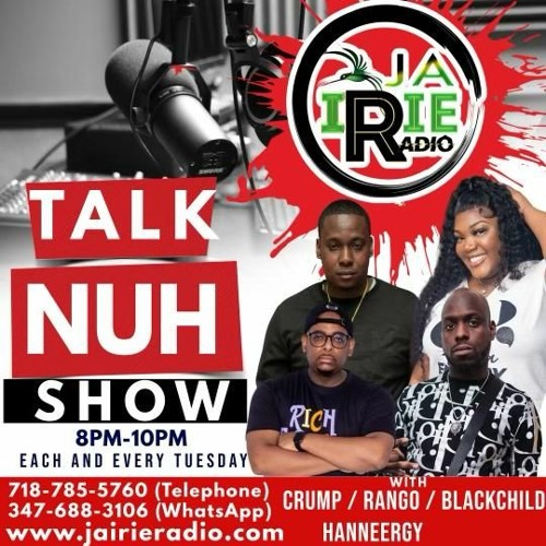 Stream TALK NUH _ We talk about your day except your mama by JA IRIE ...