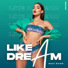 Maks Oazo - Like A Dream
