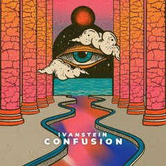 Ivanstein - Confusion