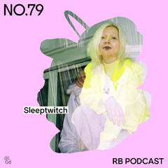 Podcast 79 x Sleeptwitch