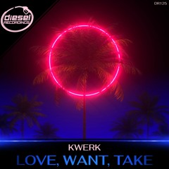 DR125 Kwerk - Want U (Original Mix)