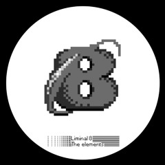 Liminal 8 - The Elements (Out Now!)