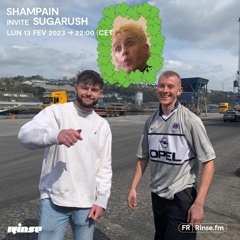 Shampain invite Sugarush - 13 Février 2023