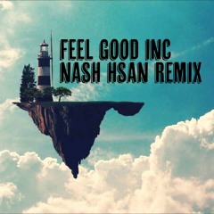Gorillaz - Feel Good Inc (Nash Hsan Remix)