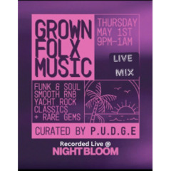 GROWN FOLX MUSIC PT1 5:1:25 MIXED BY P.U.D.G.E