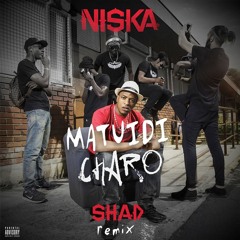 Niska - Matuidi Charo (Shad Hottaboy Remix)