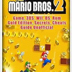 [FREE] EPUB 📬 New Super Mario Bros 2 Game, 3DS, Wii, DS, Rom, Gold Edition, Secrets,