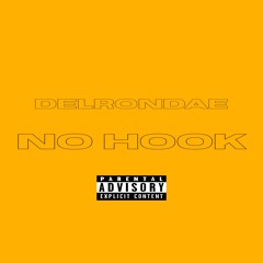 Delrondae - No Hook