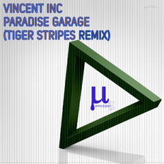 Vincent Inc - Paradise Garage (Tiger Stripes remix) 2025 Traxsource premiere