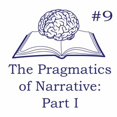 The Pragmatics of Narrative: Part I