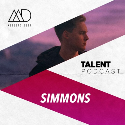 MELODIC DEEP TALENT PODCAST #038 | SIMMONS