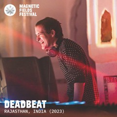 Deadbeat @ Magnetic Fields Festival 2023