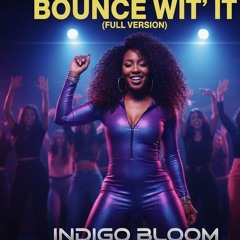 Bounce Wit It