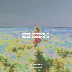 Nyman - Philophobia (feat. Romy Dya)