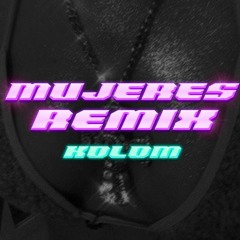 Mujeres - Mozart La Para (KOLOM Remix Tech House) Free Download