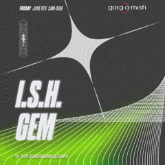 I.S.H LIVE @ GORG-O-MISH 6/6 VANCOUVER, BC