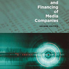 DOWNLOAD EBOOK 📰 The Economics and Financing of Media Companies: Second Edition by