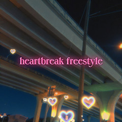 heartbreak freestyle