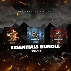 EPHRA ESSENTIALS MASHUP PACK [+40 MASHUPS & EDITS]