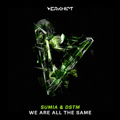 SUMIA & Dstm - We're All The Same