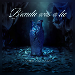 Brenda was a lie