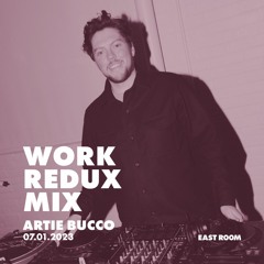 WORK REDUX MIX 021 - Artie Bucco