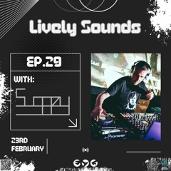 Suggzy Guest Mix Lively Sounds Podcast #29