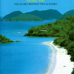 [DOWNLOAD] EPUB 💛 Virgin Islands National Park: The Story Behind the Scenery by  Ala