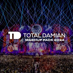 Total Damian Mashup Pack 2024 (Mainstage, Bigroom, Techno, EDM)