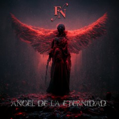 FN - Ángel De La Eternidad