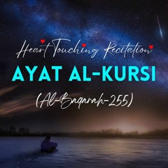 Heart Touching Recitation Ayat Ul Kursi Al Baqarah Verse no 255.mp3