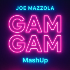 Mauro Pilato - Gam Gam - Joe Mazzola MashUp
