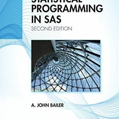 [GET] [KINDLE PDF EBOOK EPUB] Statistical Programming in SAS by  A. John Bailer 💏