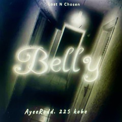 Belly (ft. 225 Kobe)