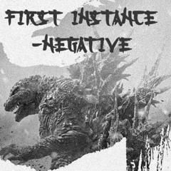 First Instance Negative remix