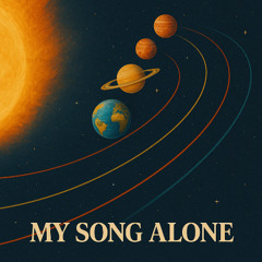 My Song Alone