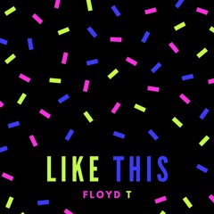 FloYD T