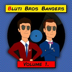 Bluti Bros Bangers Mix, Volume 1