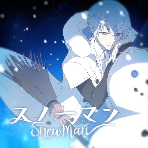 halyosy スノーマン (Rerec) ft.KAITO Stream halyosy - スノーマン (Snowman) [ReRec] feat. KAITO by Aster