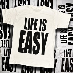 LIFE IS EASY MIXTAPE