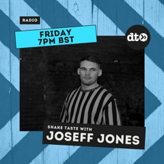 Joseff Jones Presents Shake Taste Episode 2